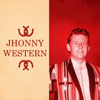 Presenting Johnny Western by Johnny Western