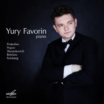 Prokofiev, Popov, Shostakovich, Rebikov, Feinberg: Pieces for Piano by Yury Favorin