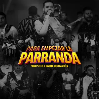 Para Empezar La Parranda by Puro Stilo