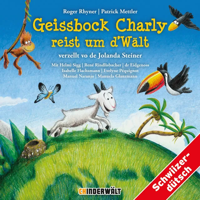 Geissbock Charly reist um d’Wält Teil 1