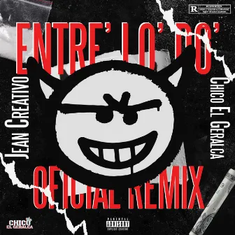 Entre Los Dos (Remix) by Chico el Geralca