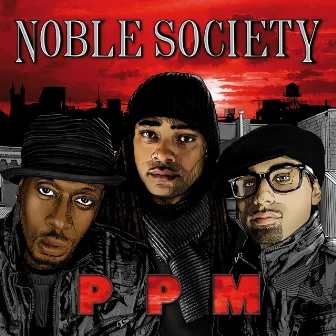 P.P.M. by Noble Society