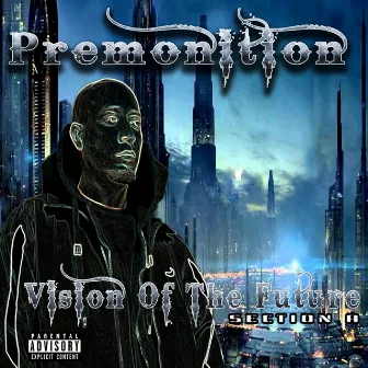 Vision of the Future by Premonition