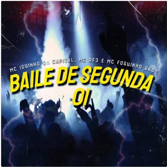 Baile de Segunda 01 by Mc Foguinho Bks