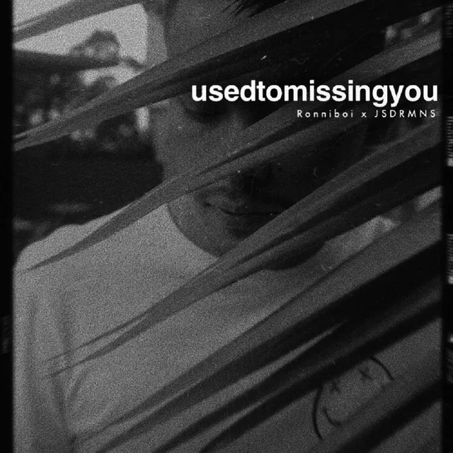 Used To Missing You