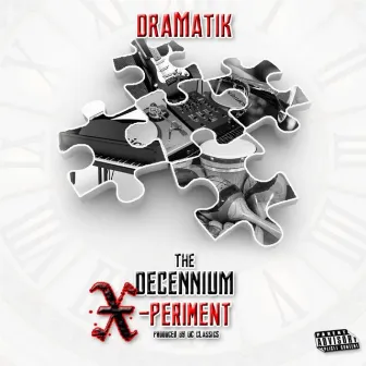 The Decennium X-Periment by DraMatik