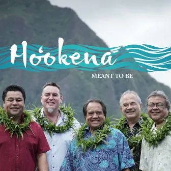 Meant to Be by Ho'okena