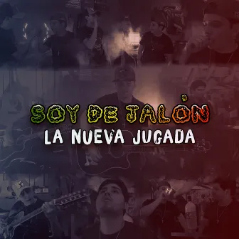 Soy De Jalón by La Nueva Jugada