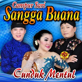 Cunduk Mentul by Campursari Sangga Buana