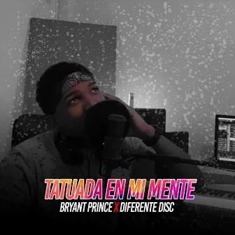 Tatuada en Mi Mente by Bryant Prince