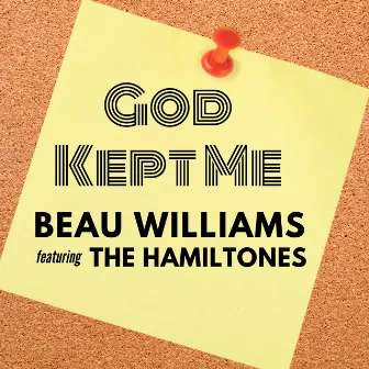 God Kept Me by Beau Williams