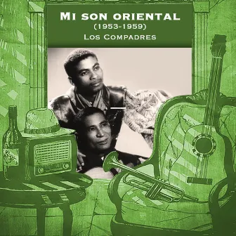 Mi son oriental (1953-1959) by Los Compadres