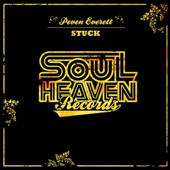 Stuck by Peven Everett