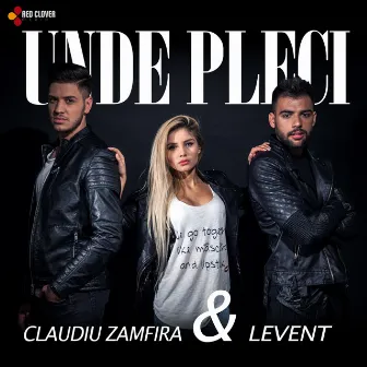 Unde Pleci - Single by Claudiu Zamfira