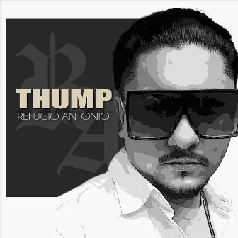 Thump by Refugio Antonio