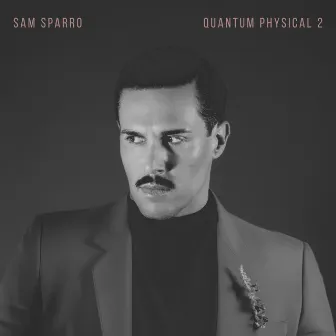 Quantum Physical, Vol. 2 by Sam Sparro