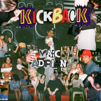 Kickback by Marc Adrian