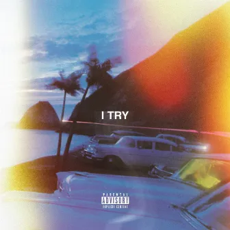 I Try by Gil Wanders