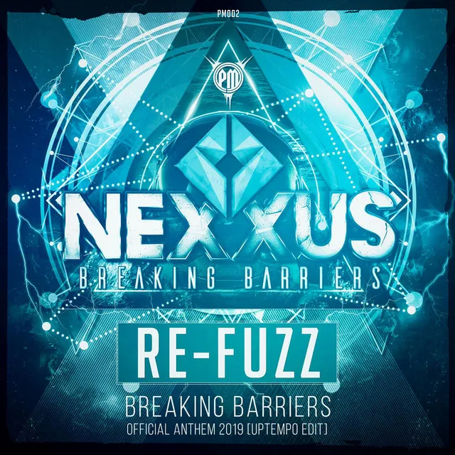 Nexxus - Breaking Barriers Official Anthem 2019 (Uptempo Edit)