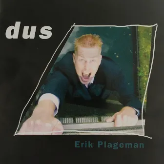 Dus by Erik Plageman