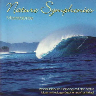 Nature Symphonies: Meeresbrise by Dave Miller