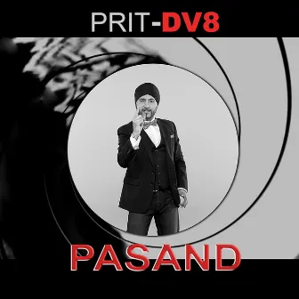 Pasand (feat. Suki Kaila DV8 & Kam Frantic) - Single by Prit Dv8