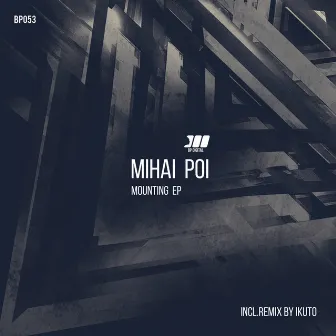 Mounting EP by Mihai Pol