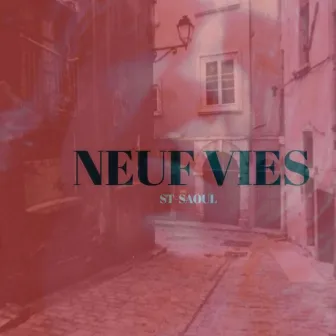 Neuf vies by St-Saoul