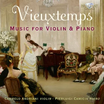 Vieuxtemps: Music for Violin & Piano by Carmelo Andriani