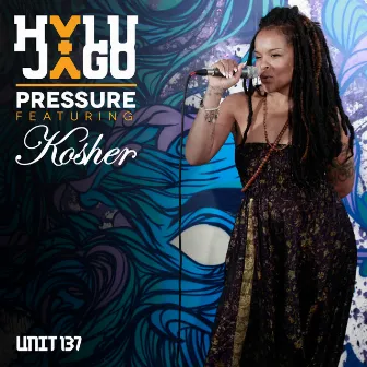 Pressure by Hylu & Jago