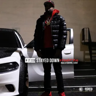 Stayed Down Freestyle by GE Da Piolet