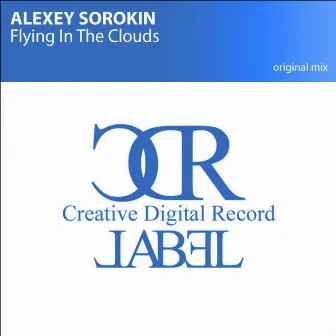 Flying In The Clouds - Single by Alexey Sorokin