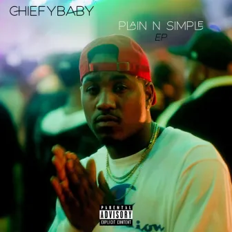 Plain n Simple - EP by ChiefyBaby