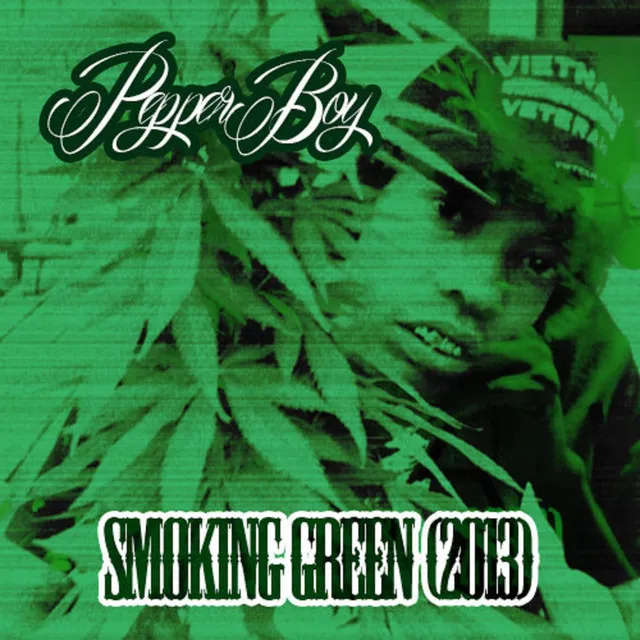 Smoking Green (2013)