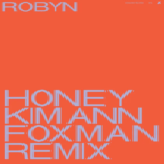 Honey - Kim Ann Foxman Remix