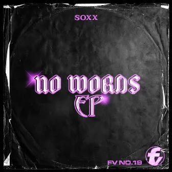 No Words Ep by SOXX