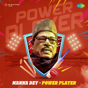 Manna Dey - Power Player by Manna Dey