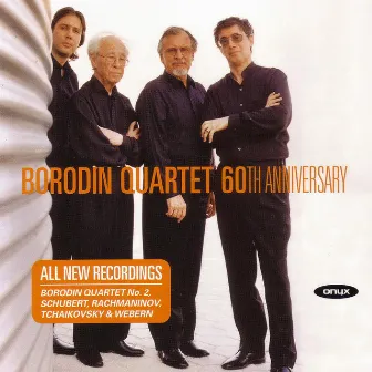 Borodin Quartet 60th Anniversary by Borodin Quartet