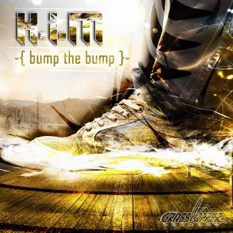 Bump the Bump by K.I.M