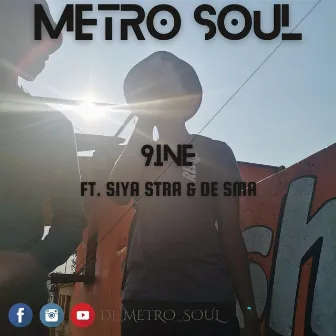 9INE by Dj Metro Soul