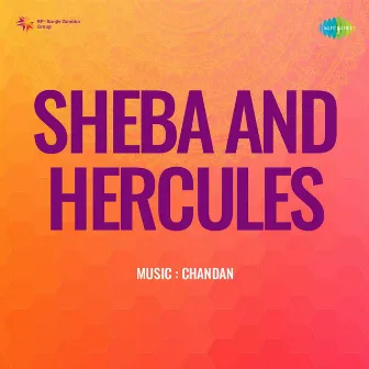 Sheba and Hercules (Original Motion Picture Soundtrack) by Raja Mehdi Ali Khan