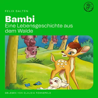 Bambi (Eine Lebensgeschichte aus dem Walde) by Felix Salten