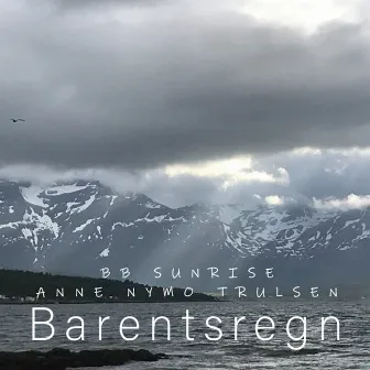 Barentsregn by Anne Nymo Trulsen