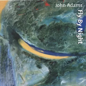 Fly By Night by John Adams