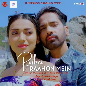 Roshni Raahon Mein by Sumonto Mukherjee