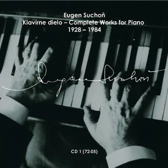 Eugen Suchoň - Klavírne dielo 1928 - 1984, Vol. 1 by Mayuko Kida Takine