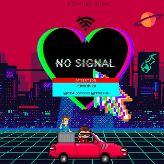 No Signal by Kash