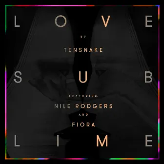 Love Sublime by Tensnake