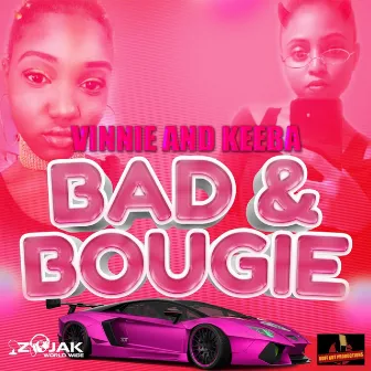 Bad & Bougie by Vinnie