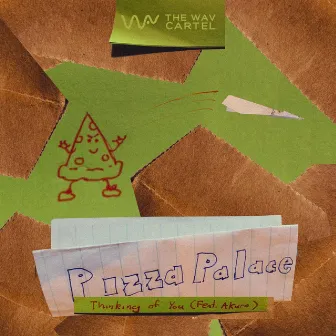 Thinking of You by Pizza Palace